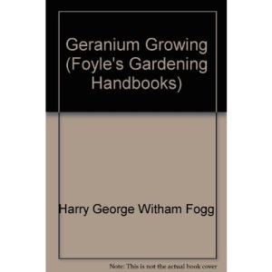 Geranium Growing (Foyle's Gardening Handbooks)