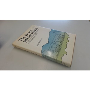 The Desert and the Dream: A Study of Welsh Colonization in Chubut, 1865-1915