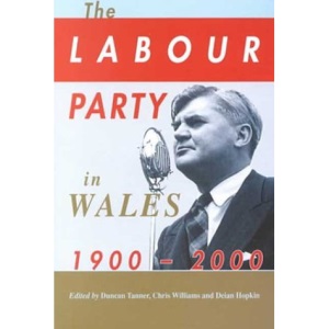 The Labour Party in Wales 1900-2000