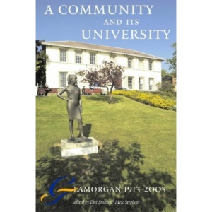 A Community and Its University: Glamorgan 1913-2003
