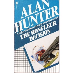 Honfleur Decision (A Superintendent Gently suspense novel)