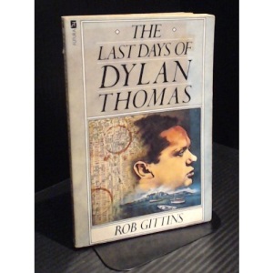 Last Days of Dylan Thomas