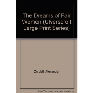 The Dreams of Fair Women (Ulverscroft Large Print Series)