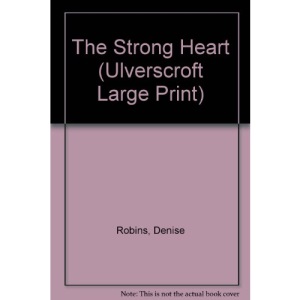 The Strong Heart (Ulverscroft Large Print)