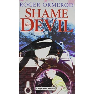 Shame the Devil (Ulverscroft Mystery)