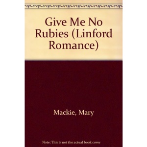Give Me No Rubies (Linford Romance)
