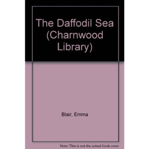 The Daffodil Sea (Charnwood Library)