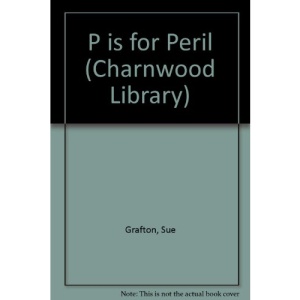 P is for Peril (Charnwood Library)
