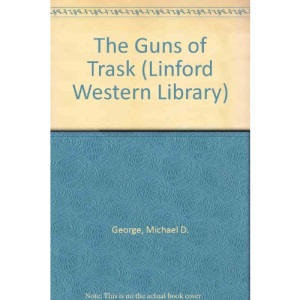 The Guns of Trask (Linford Western Library)