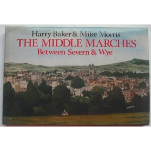 Middle Marches: Between Severn and Wye