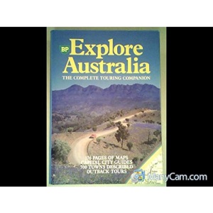 Explore Australia: The Complete Touring Companion