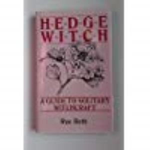Hedge Witch: Guide to Solitary Witchcraft