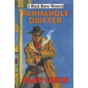 Panhandle Drifter (Black Horse Western)
