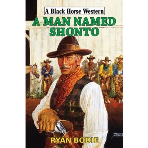 A Man Named Shonto (Black Horse Western)