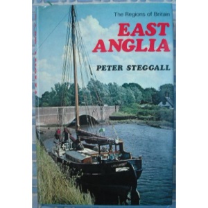 East Anglia (The regions of Britain series)