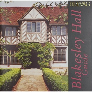 Blakesley Hall Guide