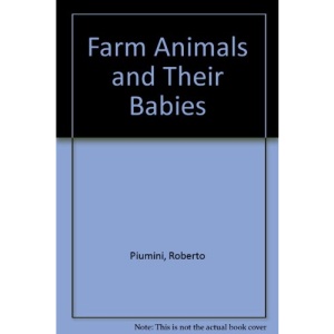 Farm Animals and Their Babies