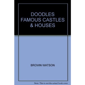 DOODLES FAMOUS CASTLES & HOUSES