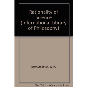 Rationality of Science (International Library of Philosophy)