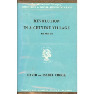 Revolution in a Chinese Village: Ten Mile Inn (International Library of Society)
