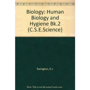 Biology: Human Biology and Hygiene Bk.2 (C.S.E.Science)