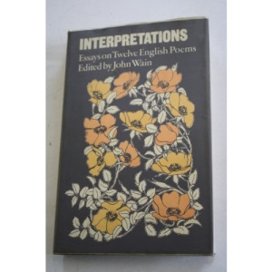 Interpretations: Essays on Twelve English Poems