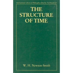 The Structure of Time (International Library of Philosophy)