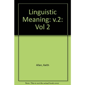 Linguistic Meaning: v.2: Vol 2