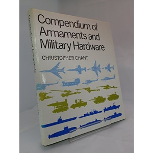 Compendium of Armaments and Military Hardware