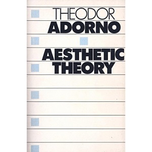 Aesthetic Theory (International Library of Phenomenology and Moral Sciences)