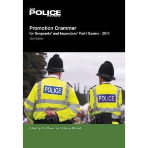 Promotion Crammer for Sergeants and Inspectors Part 1 Exams 2011/2012: Part 1
