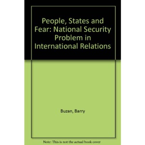 People, States and Fear: National Security Problem in International Relations