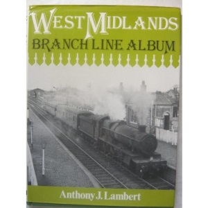 West Midlands Branch Line Album