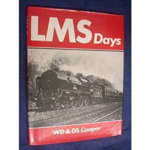 London, Midland and Scottish Railway Days