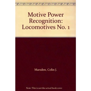 Motive Power Recognition 1: Locomotives:: Locomotives