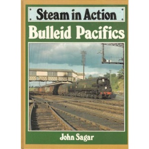 Bulleid Pacifics (Steam in Action)