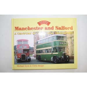 Manchester and Salford: A Century of Municipal Transport (Glory Days)