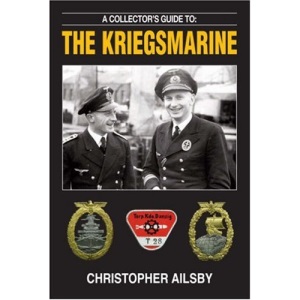 A Collector's Guide to the Kriegsmarine (Collectors guide to)