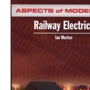 Aspects of Modelling: Railway Electrics