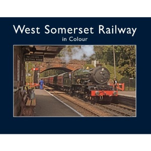 West Somerset Railway in Colour