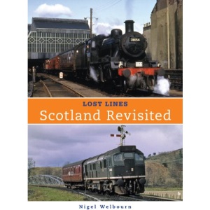 Lost Lines: Scotland Revisted