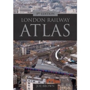 London Railway Atlas 3rd edition
