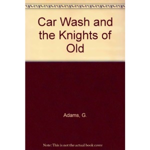 Car Wash and the Knights of Old