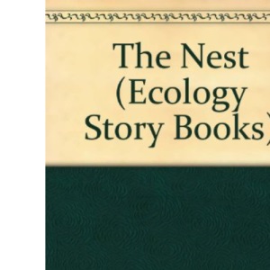 The Nest (Ecology Story Books)