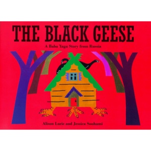 The Black Geese: A Baba Yaga Folk Tale from Russia