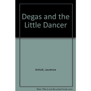 Degas and the Little Dancer