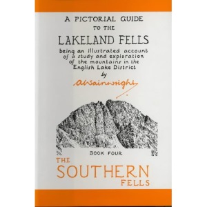 The Southern Fells: Southern Fells Bk. 4: Being an Illustrated Account of a Study and Exploration of the Mountains in the English Lake District (Pictorial Guides to the Lakeland Fells)