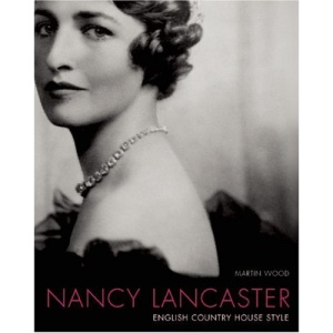 Nancy Lancaster: English Country House Style