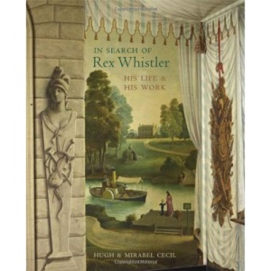 In Search of Rex Whistler: His Life and His Work