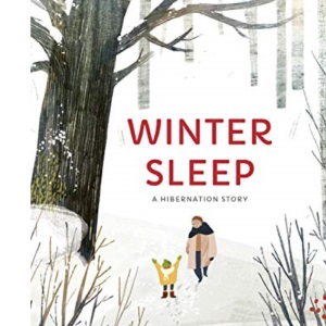 Winter Sleep: A Hibernation Story: 1